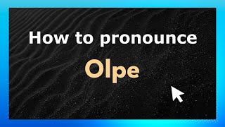 How to pronounce Olpe
