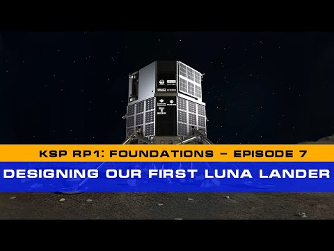 RP-1: Foundations - Episode 7 - Designing our First Luna Lander