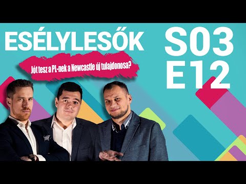Jót tesz a Premier League-nek a Newcastle új tulajdonosa?🤔| Esélylesők | S03E12 | Unibet