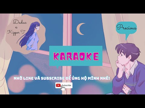 [ BEAT KARAOKE ]  | PRECIOUS - DADUC x KIPER T | ĐỂ ĐƯỢC ÔM EM ANH ĐÃ MƠ RẤT NHIỀU LẦN...