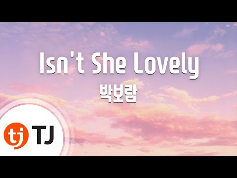 [TJ노래방] Isn't She Lovely(내성적인보스OST) - 박보람() / TJ Karaoke