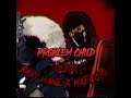 Baby Mane X J Mafta Problem Child Mali Strip