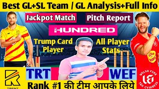 TRT vs WEF Dream11 Team | TRT vs WEF Dream11 The 100 2022| TRT vs WEF Dream11 Today Match Prediction