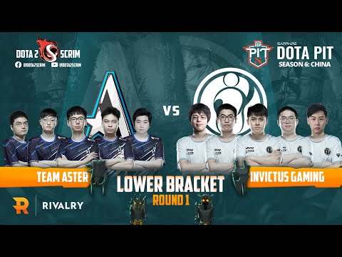 Team Aster vs Invictus Gaming - ELIMINATION (B03) | OGA DOTA PIT CN S6