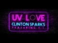 Clinton Sparks- UV Love ft T.I. [Official Video Teaser ...