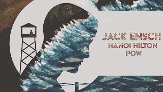 Jack Ensch: Hanoi Hilton POW (2016) Official Trailer