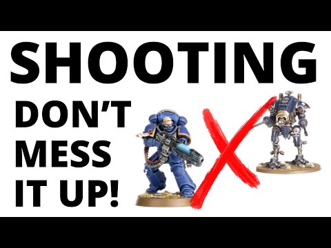 Warhammer 40K Shooting Tactics - BIGGEST Mistakes and Rules of Thumb!