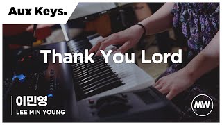 마커스워십 - (4K) Thank You Lord | Aux Keys 이민영 연주
