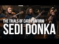 The Trials of Cato - Sedi Donka