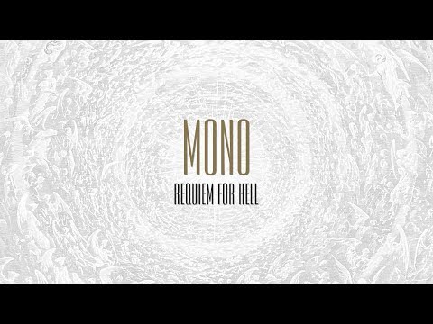 MONO - Requiem For Hell - Full Stream