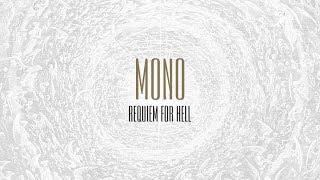 MONO - Requiem For Hell - Full Stream