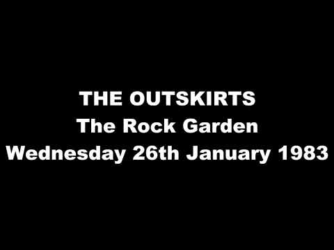 The Outskirts @ The Rock Garden 26/01/83