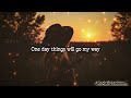 One Day Things Will Go My Way Fearless Soul Lyrics Video