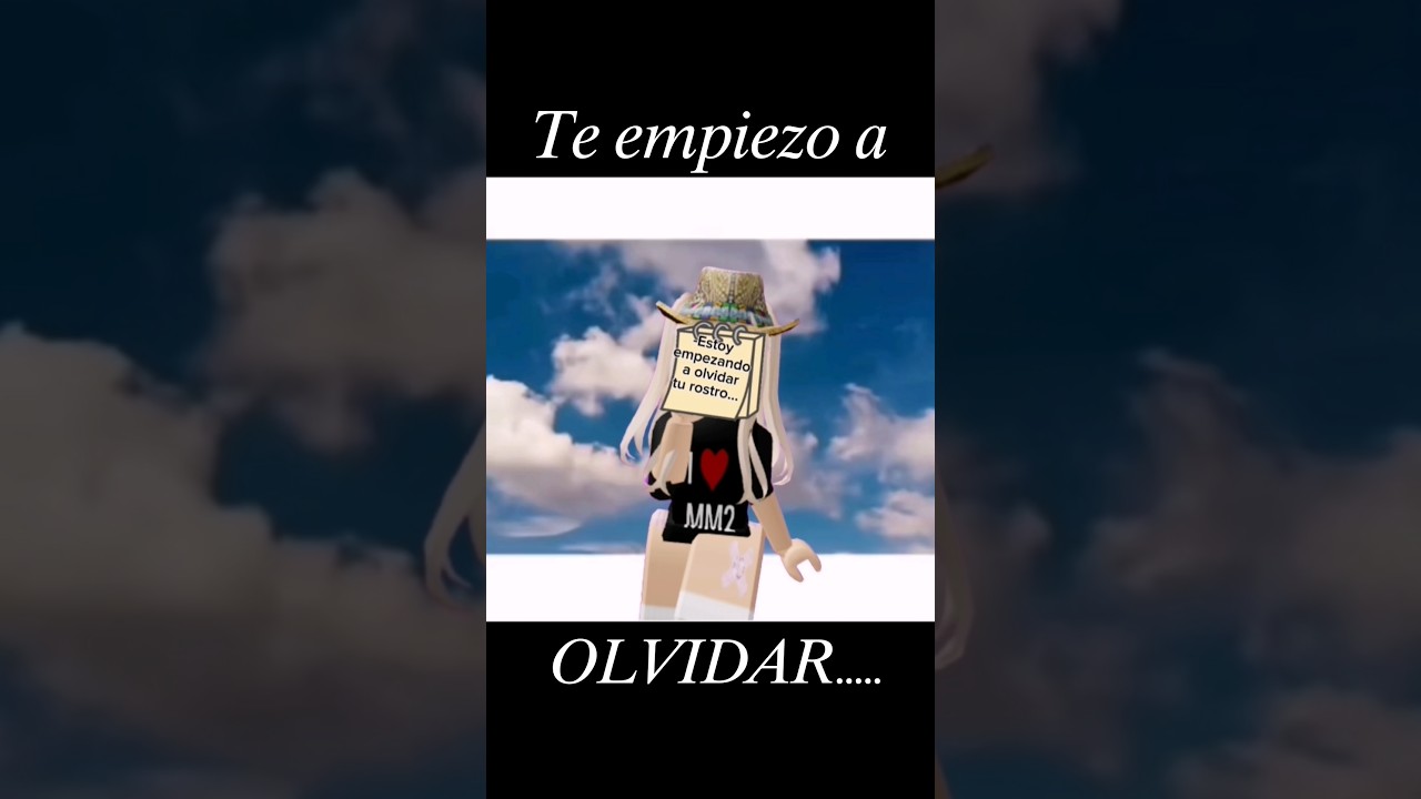 Los que me conocen desde antes entenderán🥀..|| #roblox #trend #olvidar