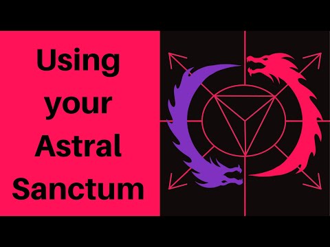 Using Your Astral Sanctum to train arcane senses and astral travel