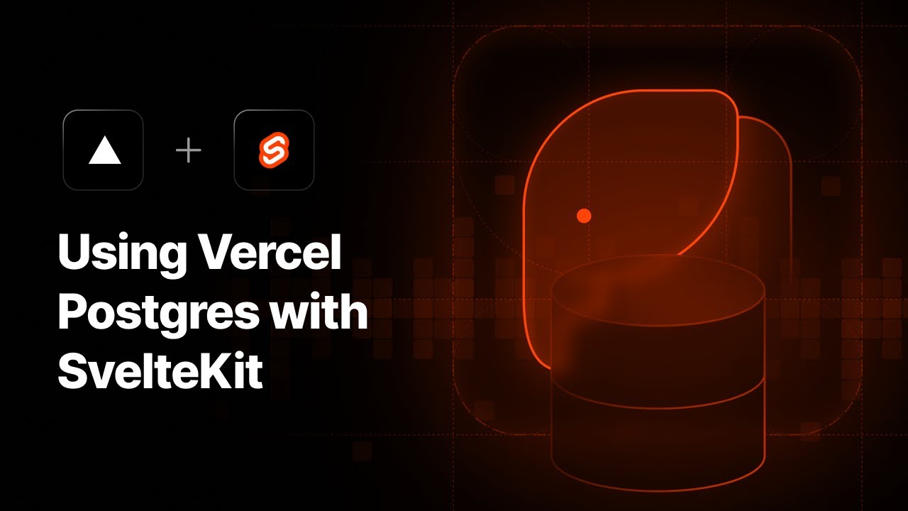 Using Vercel Postgres with SvelteKit