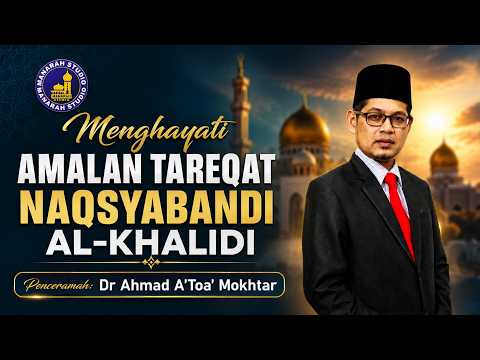 🎥 (Live) Menghayati Amalan Tareqat Naqsyabandi - Dr. Ato' Mokhtar