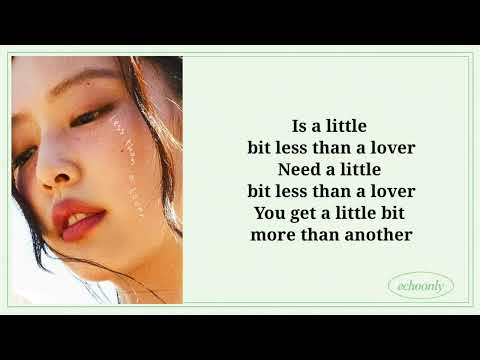 JENNIE&ldquo;LESS THAN A LOVER&rdquo; lyrics