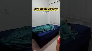 Desenhista ANSIOSO😱🤣✍🏽 #artista #adoroserdesenhista #shortsviral #short #desenhista