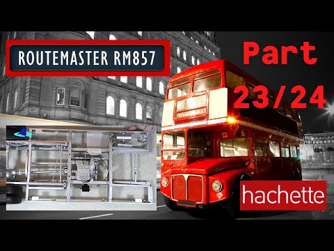 Hachette Routemaster RM857 Londonbus Part 23 & 24 - Arbeiten an Bremsanlage und Getriebegehäuse
