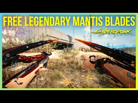 Free Legendary Mantis Blades in Cyberpunk 2077