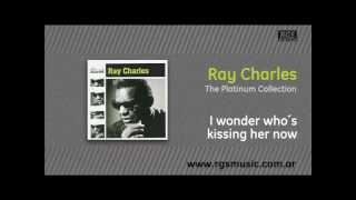 Ray Charles - I wonder who´s kissing her now