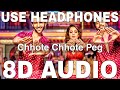 Chhote Chhote Peg 8D Audio Sonu Ke Titu Ki Sweety Kartik Aaryan Nushrat Bharucha Sunny Singh