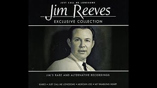 Jim Reeves - Just Call Me Lonesome (HD)(with lyrics)