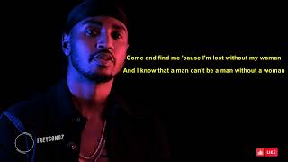 Trey Songz - Without a Woman (Lyrics)