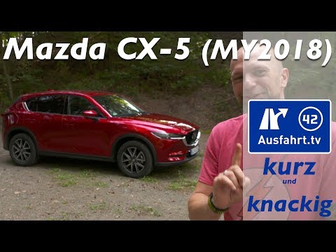 2018 Mazda CX-5 (MY2018) - Ausfahrt.tv Kurz und Knackig