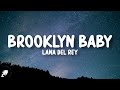 Lana Del Rey Brooklyn Baby Lyrics