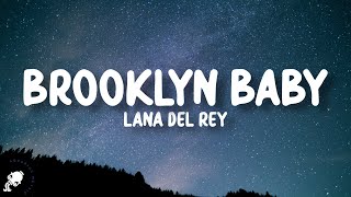 Download lagu Lana Del Rey - Brooklyn Baby (Lyrics) mp3