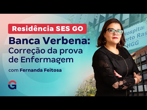 Residência SES GO |  Banca Verbena: Correção da prova de Enfermagem