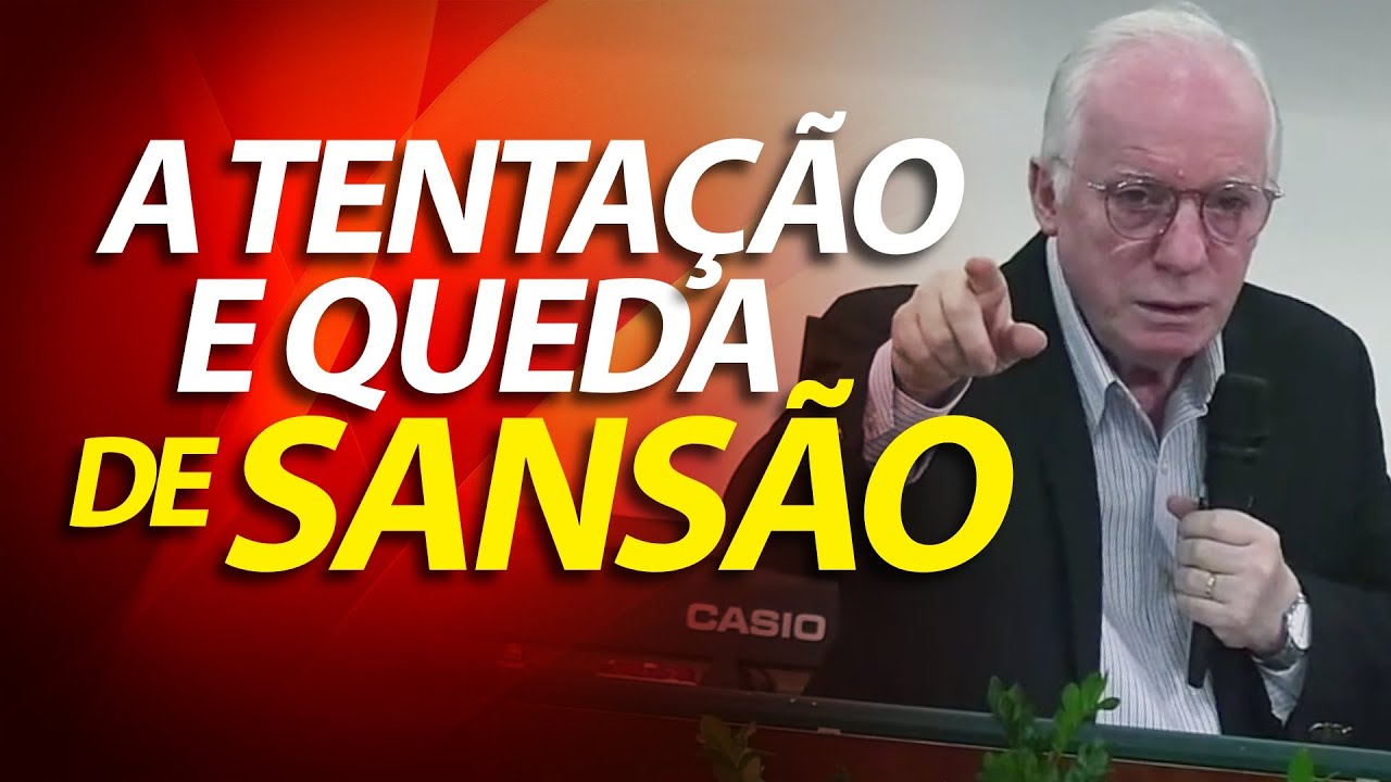 (Juízes 16) A tentação e a queda de Sansão | Pastor Paulo Seabra