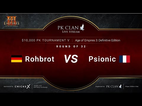 PK Tournament V | $10,000 — RO32: Rohbrot vs. Psionic | Age of Empires 3: DE
