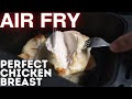 AIR FRY PERFECT CHICKEN BREAST LIKE A BODYBUILDER