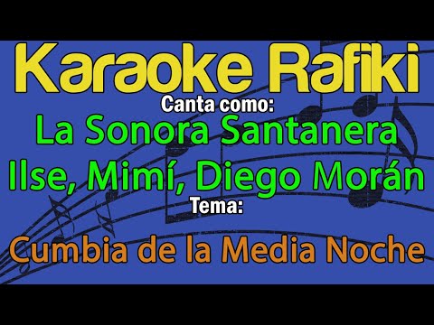 La Sonora Santanera, Ilse, Mimí, Diego Morán - Cumbia de la Media Noche Karaoke Demo
