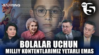 Bolalar uchun milliy kontentlarimiz yetarli emas | "GAPIRING" TOK-SHOUSI