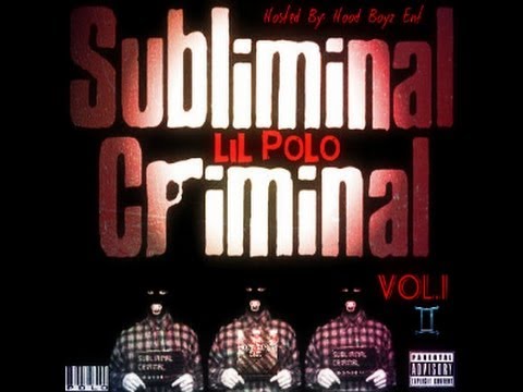 Subliminal Criminal Vol1 Full Mixtape (Album)