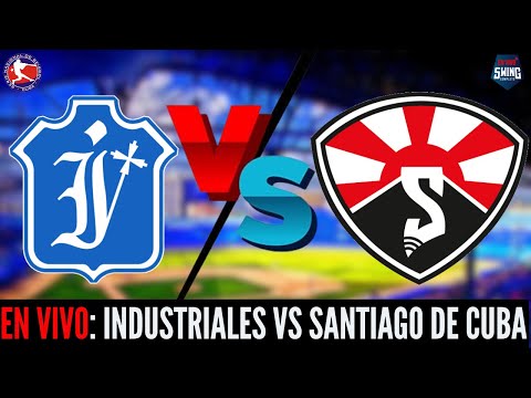 🛑EN VIVO: Industriales vs Santiago de Cuba - Serie Nacional 64 -25 de Noviembre de 2025