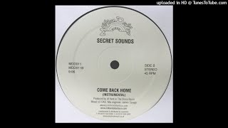 Secret Sounds - Come Back Home (Instrumental Mix)