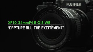 FUJINON XF10-24mmF4 R OIS WR Promotional Video/ FUJIFILM