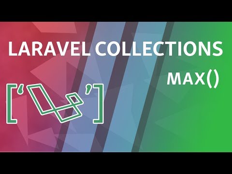 max | Laravel Collections