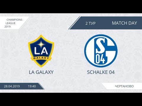 AFL19. Champions League. Day 2. LA Galaxy - Schalke 04.