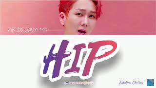 KIM SOO CHAN(김수찬) _ HIP(엉덩이) || LYRICS ROM/HANG || EASY LYRICS