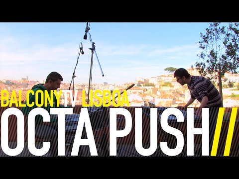 OCTA PUSH - XILOFONE TETETE (BalconyTV)