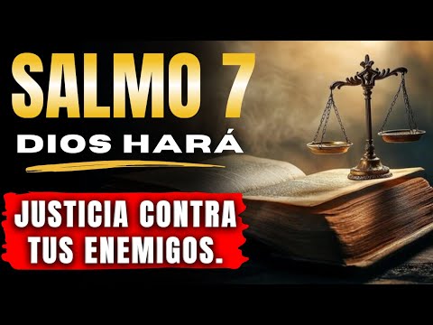 SALMO 7 - Poderosa Oración contra la Injusticia y los Perseguidores @CaminodelosSalmos