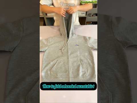 Hooded Sweatshirt Folding Made Easy