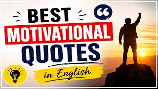🔥 Best Motivational Quotes in English 💪 | Inspirational Life Quotes ✨🌟 Famous Motivational Quotes