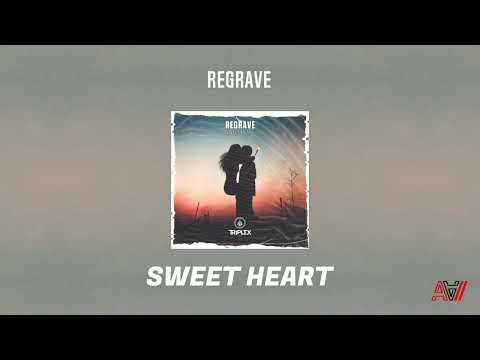 Regrave - Sweet Heart [Guest Track]